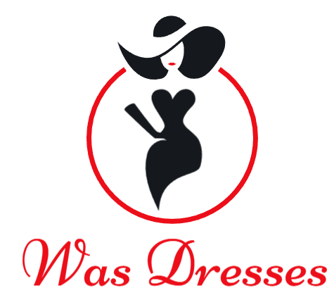 Was Dresses
